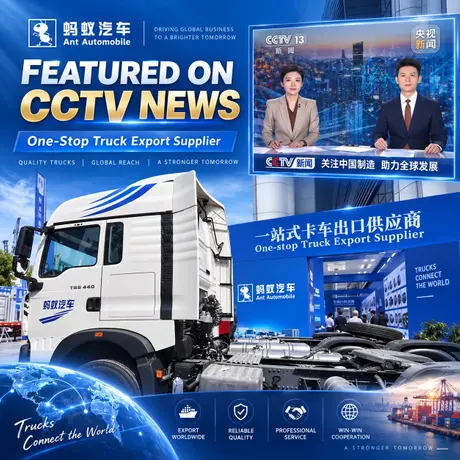 Ant Automobile Featured on CCTV News As A One-Stop Truck Export Supplier.webp
